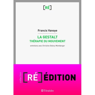 La Gestalt. Thérapie du mouvement