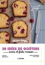 30 idées de goûters sains et faits maison