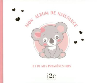 Mon album de naissance et de mes premières fois !
