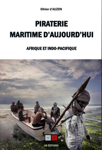 Piraterie maritime d'aujourd'hui. Afrique et Indo-Pacifique