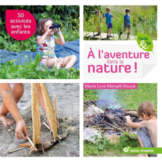 A l'aventure dans la nature !