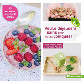 Petits déjeuners sains pour matins toniques !