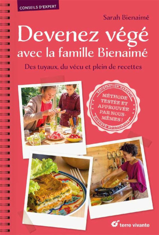Devenez végé avec la famille Bienaimé. Des tuyaux, du vécu et plein de recettes