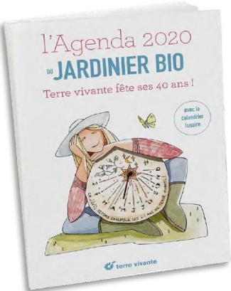 L'agenda du jardinier bio. 40 ans de jardinage au naturel ! Edition 2020