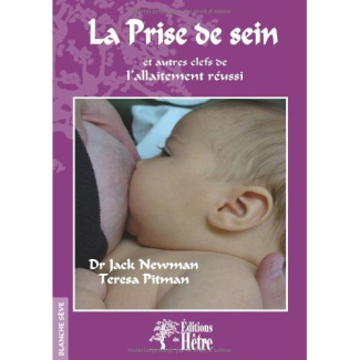La prise de sein et autres clefs de l'allaitement réussi