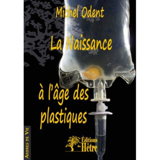La naissance à l'âge des plastiques