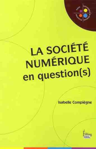 La société numérique en question(s)