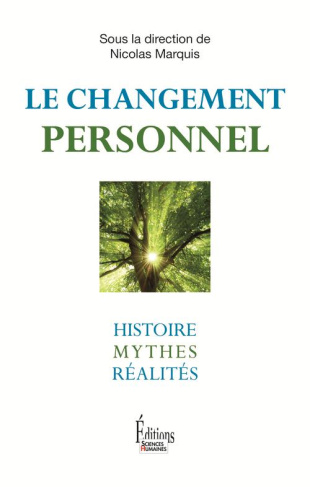Le changement personnel. Histoire, mythes, réalités