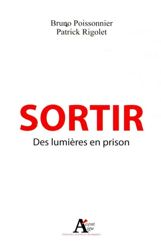 Sortir. Des lumières en prison