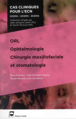 ORL, ophtalmologie, chirurgie maxillofaciale et stomatologie