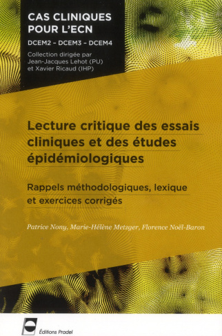 Lecture critique des essais cliniques et des études épidémiologiques. Rappels méthodologiques, lexiq