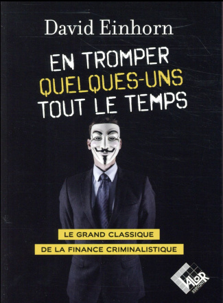 En tromper quelques-uns tout le temps