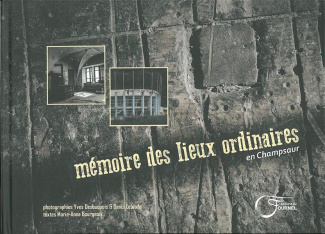 Mémoire des lieux ordinaires en Champsaur