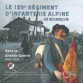 Le 159e régiment d'infanterie alpine dans la grande guerre. De 1916 à l'armistice de 1918
