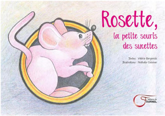 Rosette, la petite souris des sucettes