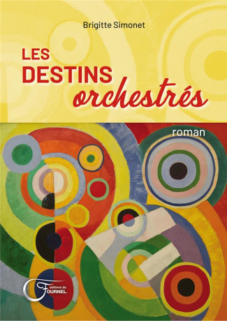 Les destins orchestrés