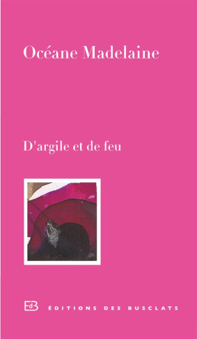 D'argile et de feu