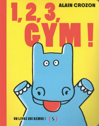 1, 2, 3, gym ! Un livre qui remue !