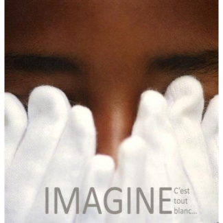 Imagine, c'est tout blanc