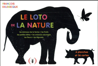 Le loto de la nature. Les animaux de la ferme ; Les fruits ; Les petites bêtes ; Les animaux sauvage