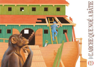 L'arche que Noé a bâtie