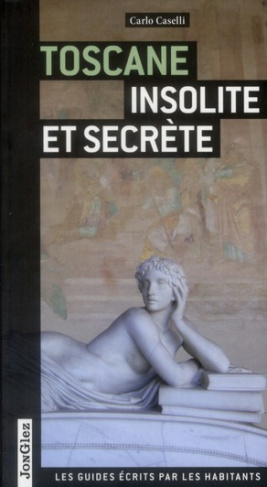 Toscane insolite et secrète