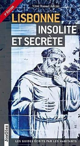 Lisbonne insolite et secrète