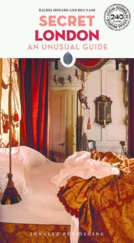 Secret London. An unusual guide