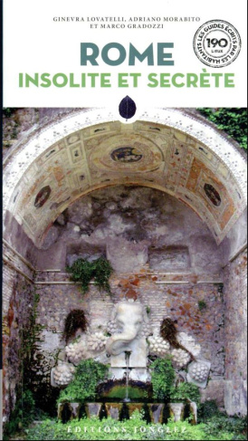 Rome insolite et secrète