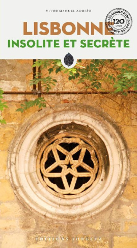 Lisbonne insolite et secrète. 6e édition
