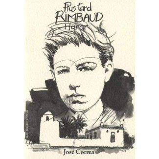 Plus tard, Rimbaud, Harar