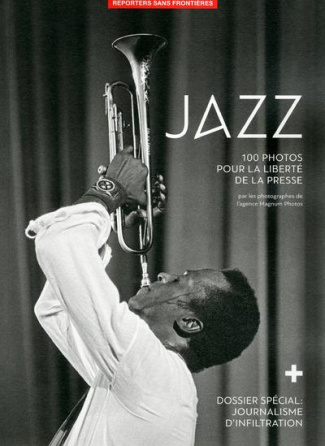 Jazz. 100 photos pour la liberté de la presse