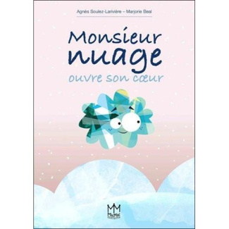 Monsieur Nuage ouvre son coeur