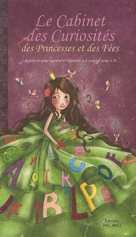 Le Cabinet des curiosités des princessses et des fées