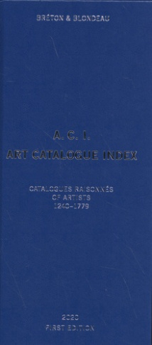 A.C.I. Art Catalogue Index. Catalogues raisonnés of artists Volume 1 (1240-1779), Edition bilingue f