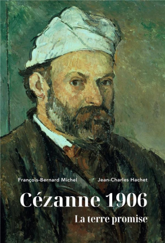 Cézanne 1906. La terre promise