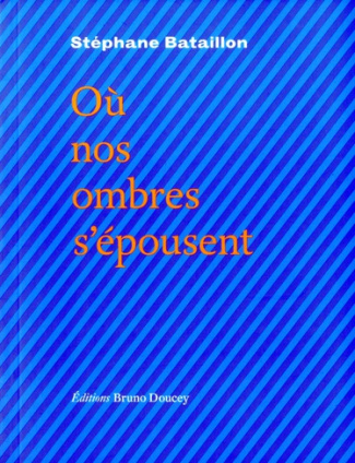 OU NOS OMBRES S'EPOUSENT