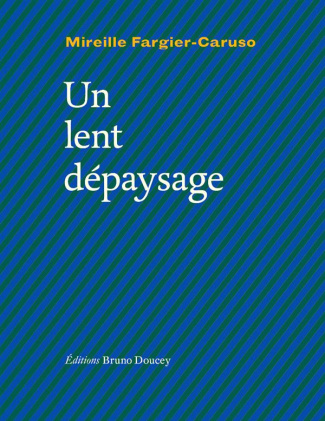 UN LENT DEPAYSAGE
