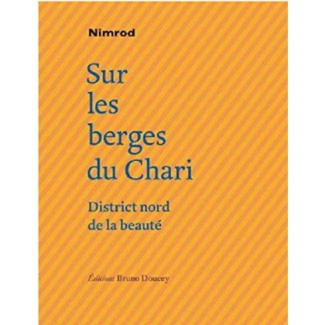 SUR LES BERGES DU CHARI, DISTRICT NORD DE LA BEAUTE