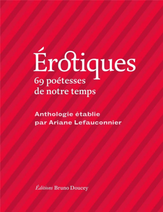 Erotiques. 69 poétesses de notre temps