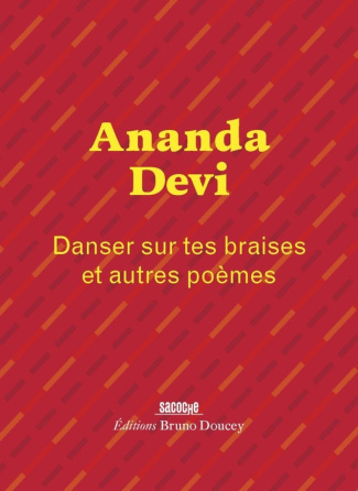 Danser sur tes braises et autres poèmes