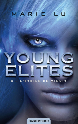 Young Elites Tome 3 : L'étoile de minuit