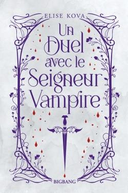 Un Duel avec le Seigneur Vampire. Edition collector