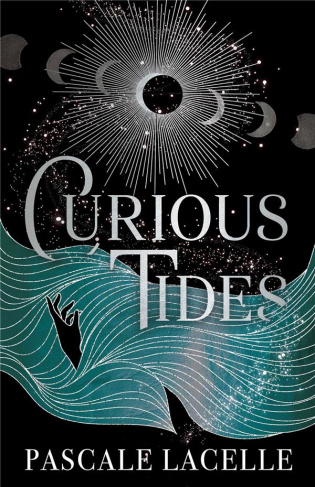 Curious Tides Tome 1 : De la lune et des marées