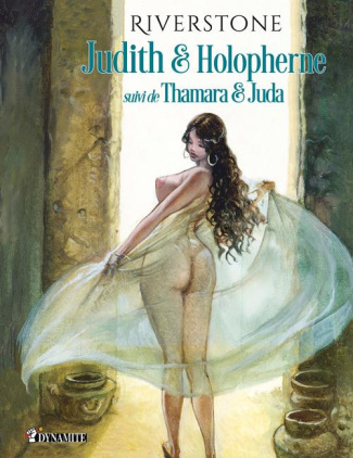 Judith & Holopherne. Suivi de Thamara et Juda