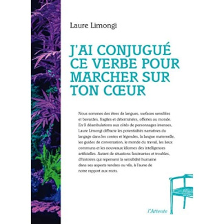 J'ai conjugué ce verbe pour marcher sur ton coeur