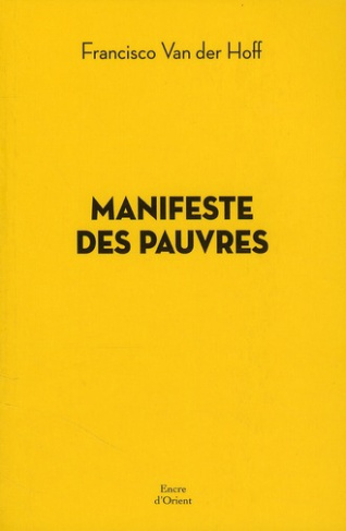 Manifeste des pauvres. Les solutions viennent d'en bas