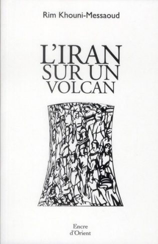 L'Iran sur un volcan