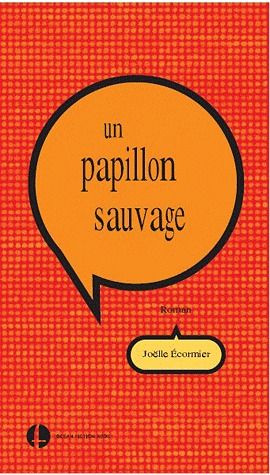 Un papillon sauvage