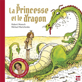 La princesse et le dragon. Avec une version audio à télécharger